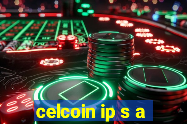 celcoin ip s a